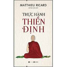 Sách Thực hành thiền định - Matthieu Ricard