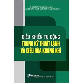 Điều Khiển Tự Động Trong Kỹ Thuật Lạnh Và Điều Hòa Không Khí (Bìa cứng) - Thu