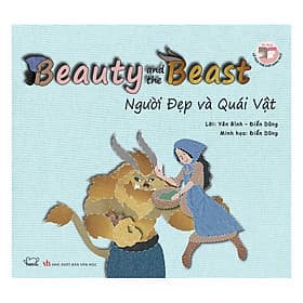 Sách Cổ Tích Thế Giới - Người Đẹp Và Quái Vật (Song Ngữ Anh - Việt)