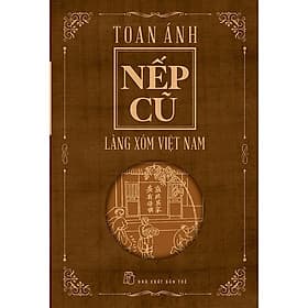 Nếp Cũ - Làng Xóm Việt Nam - Trẻ - Tư Lan