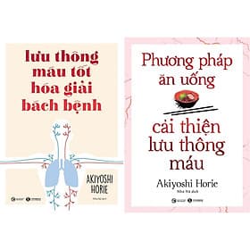 Combo Sách - Lưu Thông Máu Tốt Hóa Giải Bách Bệnh + Phương Pháp Ăn Uống Cải Thiện Lưu Thông Máu - Thái Hà Book