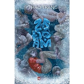 Sách 25 độ âm - tiểu thuyết - Thảo trang - Nhã Nam
