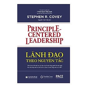 LÃNH ĐẠO THEO NGUYÊN TẮC (Principle-Centered Leadership) - Stephen R. Covey - Nguyễn Tuấn Việt dịch - (bìa cứng) - Theo Theobald