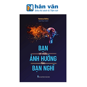Bạn Có Nhiều Ảnh Hưởng Hơn Bạn Nghĩ - Long