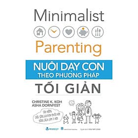 Sách Nuôi Dạy Con Theo Phương Pháp Tối Giản