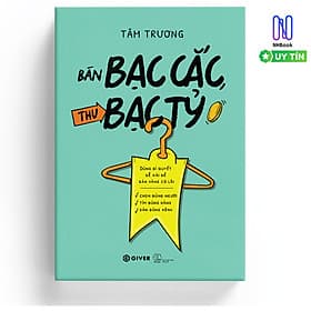Bán Bạc Cắc, Thu Bạc Tỷ - Dùng Bí Quyết Dễ Xài Để Bán Hàng Có Lãi - GIVER - NHBook