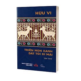 TRIỀN NON XANH DẮT TÔI ĐI MÃI – Hữu Vi - Book Hunter - Di Di