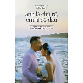 Sách Anh Là Chú Rể, Em Là Cô Dâu - Nhã Nam