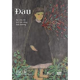 Sách ĐAU Sự Cứu Rỗi Nơi Tận Cùng Đau Thương - Skybooks - BẢN QUYỀN - Thương Thương