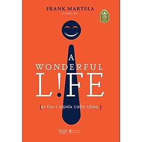Sách A Wonderful Life Đi Tìm Ý Nghĩa Cuộc Sống - Skybooks - BẢN QUYỀN - Di Di