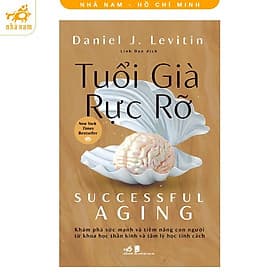 Tuổi già rực rỡ (Nhã Nam HCM) - Nhã Nam