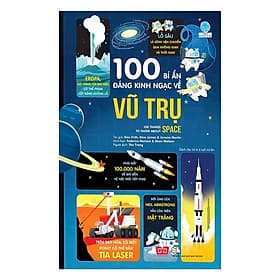 100 Bí Ẩn Đáng Kinh Ngạc Về Vũ Trụ - Đinh Tị Books - Vũ