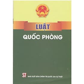 Luật Quốc Phòng - NXB Chính Trị Quốc Gia