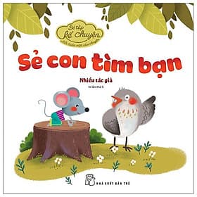 Bé Tập Kể Chuyện - Sẻ Con Tìm Bạn - Chuyện