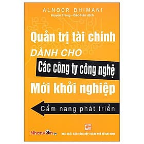 Quản Trị Tài Chính Dành Cho Các Công Ty Công Nghệ Mới Khởi Nghiệp - Cẩm Nang Phát Triển - Cẩm Vân