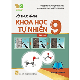 Vở thực hành khoa học tự nhiên 9 - tập 2 (kết nối) - Nhiên Hà