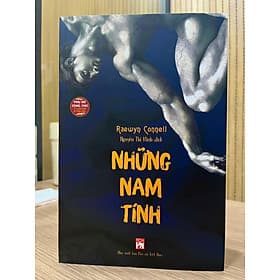 Sách Những Nam Tính: Một Công Trình Kinh Điển Về Nam Tính, Quyền Lực Và Xã Hội