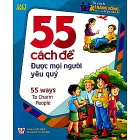 Sách 55 Cách Để Được Mọi Người Yêu Quý - Minh Minh