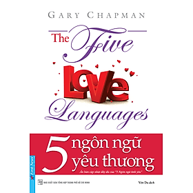 Sách 5 Ngôn Ngữ Yêu Thương - The Five Love Languages (Tái Bản)