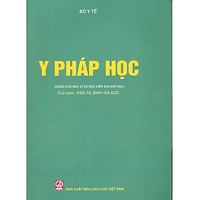 Y Pháp Học - Dùng Cho Bác Sĩ và Học Viên Sau Đại Học - An Vi