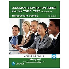 Longman Preparation Series For The Toeic Test: Listening And Reading (6Th Edition) Student Book With Mp3 & Answer Key Level Intro - PREP