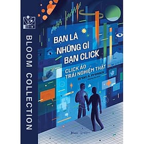 Bạn Là Những Gì Bạn Click - AZ Việt Nam - Nam Việt