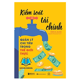 Kiểm Soát Tài Chính: Quản lý chi tiêu trong thế giới thực (MC) - Lý Hồng Chính