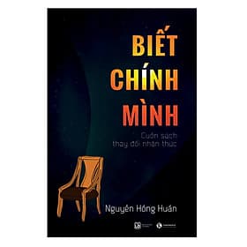 Biết Chính Mình - Cuốn Sách Thay Đổi Nhận Thức - Thái Minh