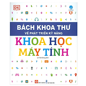 Sách Bách Khoa Thư Về Phát Triển Kỹ Năng - Khoa Học Máy Tính - Trí