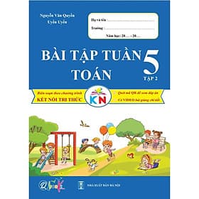 Bài tập tuần Toán 5 - Tập 2 - Kết Nối Tri Thức - Bản Quyền - Tri Thức