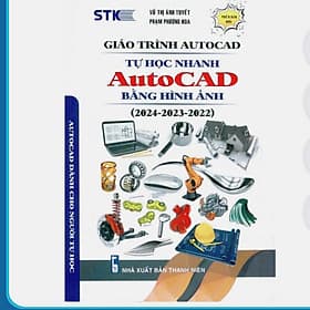 Giáo Trình Autocad - Tự Học Nhanh Autocad Bằng Hình Ảnh (2024-2023-2022) - STK - Nha Nha