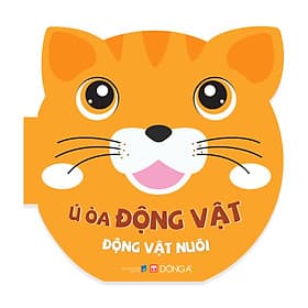 Sách Ú òa động vật – Động vật nuôi - Do