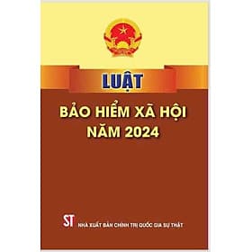 Luật Bảo hiểm xã hội năm 2024 - Quốc Nam