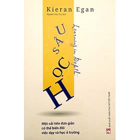Học Sâu - Một Cải Tiến Đơn Giản Có Thể Biến Đổi Việc Dạy Và Học Ở Trường - PNU - Đơn Vĩ