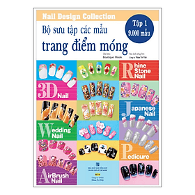 Sách Bộ Sưu Tập Các Mẫu Trang Điểm Móng (Tập 1) - Trí