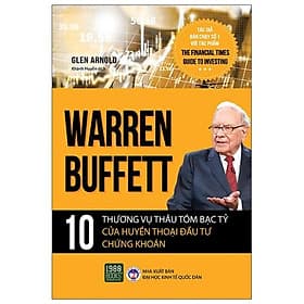 Sách Warren Buffett - 10 Thương Vụ Thâu Tóm Bạc Tỷ Của Huyền Thoại Đầu Tư Chứng Khoán - Hú