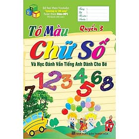Sách Tô Màu Chữ Số Và Học Đánh Vần Tiếng Anh Dành Cho Bé (Quyển 3) - Việt An