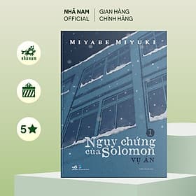Ngụy chứng của Solomon (Tập 1) - Vụ án - Nhã Nam Official - An Nam