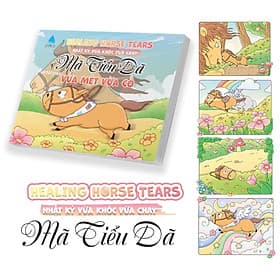 Sách Healing Horse Tears - Nhật Ký Vừa Khóc Vừa Chạy - Mã Tiểu Dã Vừa Mệt Vừa Cố - Nhật Nam