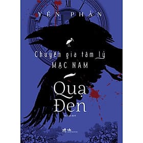 Sách Chuyên Gia Tâm Lý Mạc Nam – Quạ Đen - Lý Nam