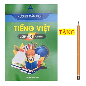Hướng dẫn học Tiếng Việt lớp 3 - quyển 1 ( mới nhất ) - An Vi