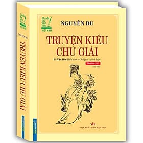 Truyện Kiều Chú Giải (Bìa Cứng) - Nha Nha