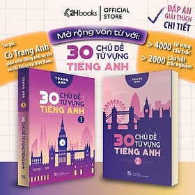 Sách Combo 30 Chủ đề từ vựng Tiếng Anh, 4000 từ vựng, 2000 câu hỏi trắc nghiệm, tiếng anh cô Trang Anh, 2HBooks - Hú