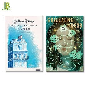 Combo 2 Tác Phẩm Của Guillaume Musso : Cô Gái Vô Danh Trên Sông Seine + Dưới Một Mái Nhà Ở Paris - Sách Nhã Nam - Gã