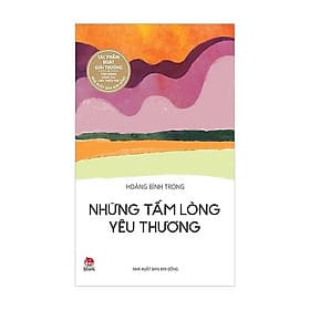Tác Phẩm Đạt Giải Thưởng Vận Động Sáng Tác: Những Tấm Lòng Yêu Thương - Long