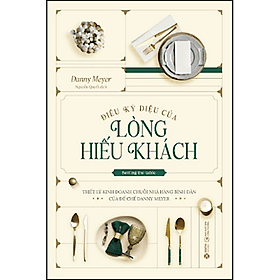 Sách Điều Kỳ Diệu Của Lòng Hiếu Khách - Long