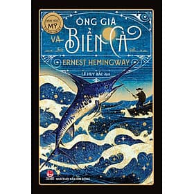 Tủ sách văn học Mỹ - Ông già và biển cả - Kim