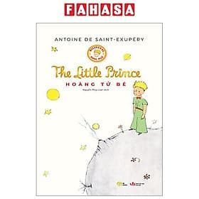 Hoàng Tử Bé (Song Ngữ Việt-Anh) - Antoine De Saint-Exupéry