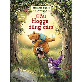 Sách Bộ ba phép thuật - Gấu Hoggs dũng cảm - Nhã Nam