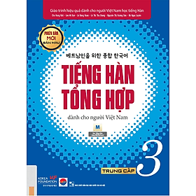 Giáo Trình Tiếng Hàn Tổng Hợp Dành Cho Người Việt Nam: Trung Cấp 3 - Bản Màu - Thương Thương